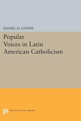 Popular Voices in Latin American Catholicism 0691608679 Book Cover