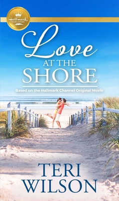 Love at the Shore: Based on a Hallmark Channel ... 1947892878 Book Cover