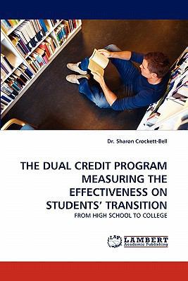 The Dual Credit Program Measuring the Effective... 3843384339 Book Cover
