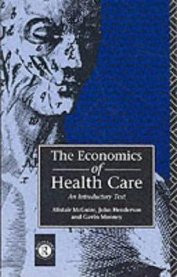 Economics of Health Care 0415065860 Book Cover