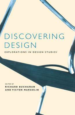 Discovering Design: Explorations in Design Studies 0226078159 Book Cover