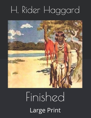 Finished: Large Print 1695774922 Book Cover