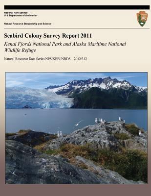 Seabird Colony Survey Report 2011: Kenai Fjords... 149271481X Book Cover