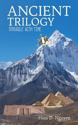 Ancient Trilogy: Struggle with Time 1532810652 Book Cover