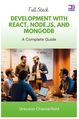 Full Stack Development with React, Node.js, and... B0FCD8K4R6 Book Cover