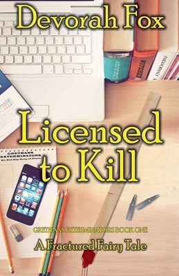 Licensed to Kill 0998478008 Book Cover