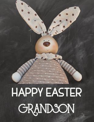 Happy Easter Grandson: Sketchbook for Kids Draw... 1091103445 Book Cover