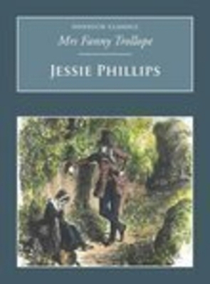 Jessie Phillips: Nonsuch Classics 1845882032 Book Cover