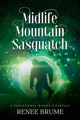 Midlife Mountain Sasquatch            Book Cover