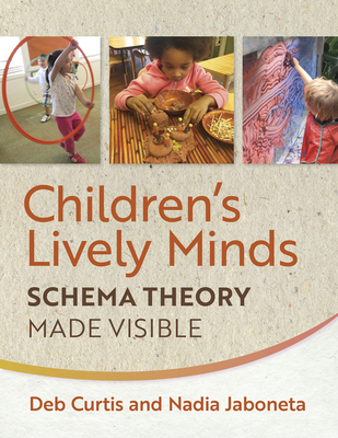 Children's Lively Minds: Schema Theory Made Vis... 1605546941 Book Cover