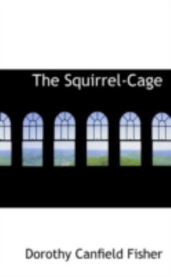 The Squirrel-Cage 0559568231 Book Cover