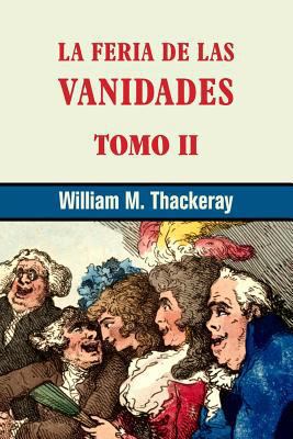 La feria de las vanidades (tomo 2) [Spanish] 1530355923 Book Cover