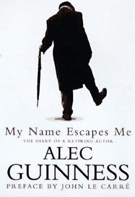 My Name Escapes Me: The Diary of a Retiring Actor 0670875899 Book Cover