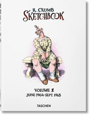 Robert Crumb. Sketchbook Vol. 1. 1964-1968 3836540576 Book Cover