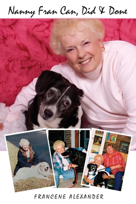 Nanny Fran Can, Did & Done B0B9VZH1X6 Book Cover