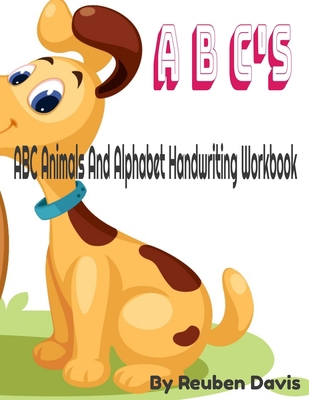 ABC Animals And Alphabet Handwriting Workbook: ... B08VWY9TLC Book Cover