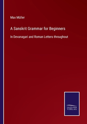 A Sanskrit Grammar for Beginners: In Devanagari... 3752577029 Book Cover