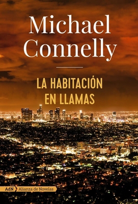 La Habitación En Llamas (Harry Bosch) [Spanish] 849104745X Book Cover