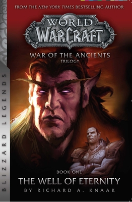 Warcraft: War of the Ancients Book One: The Wel... 1945683007 Book Cover