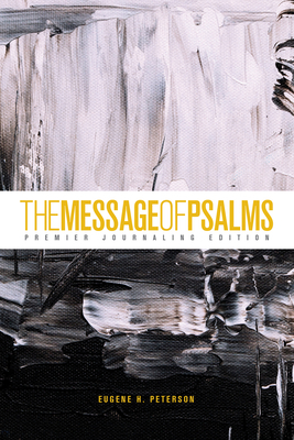 The Message of Psalms: Premier Journaling Editi... 1641583444 Book Cover