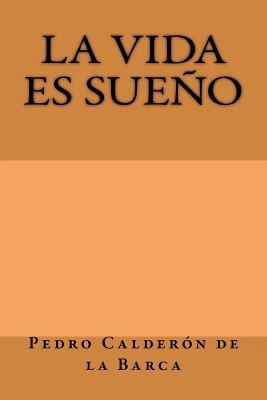 La vida es sueño [Spanish] 1974411036 Book Cover