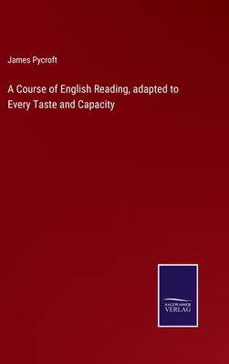 A Course of English Reading, adapted to Every T... 3752585994 Book Cover