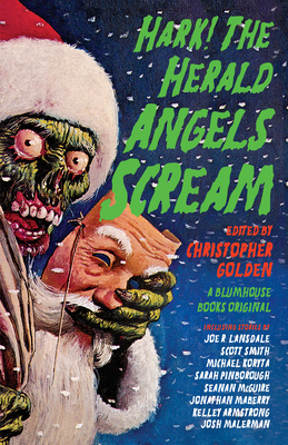 Hark! the Herald Angels Scream: An Anthology 0525433163 Book Cover