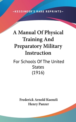 A Manual Of Physical Training And Preparatory M... 1437485731 Book Cover