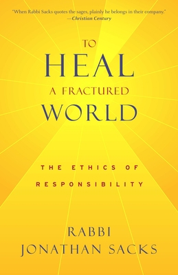 To Heal a Fractured World: The Ethics of Respon... 0805211969 Book Cover