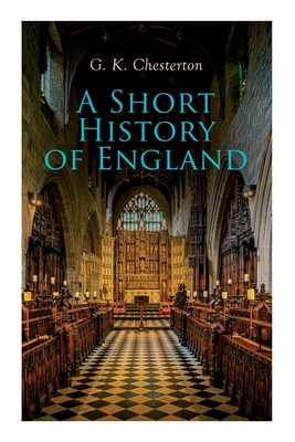 A Short History of England: From the Roman Time... 8027306361 Book Cover