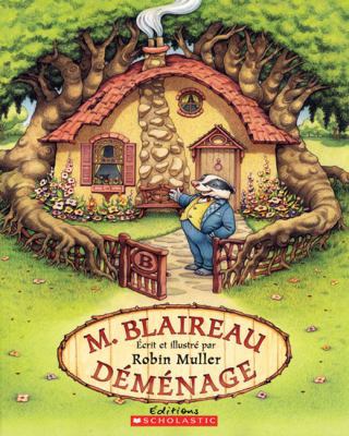 M. Blaireau D?m?nage [French] 0439967031 Book Cover