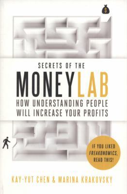 Secrets of the Moneylab: How Understanding Peop... 0670919446 Book Cover