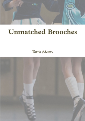 Unmatched Brooches 1326919067 Book Cover