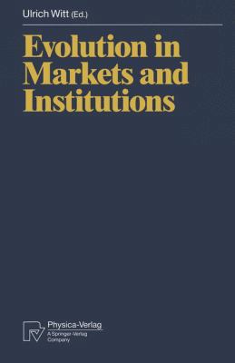 Evolution in Markets and Institutions 3642500676 Book Cover