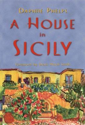 A House in Sicily 0786706562 Book Cover