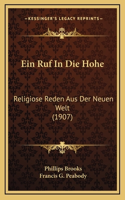 Ein Ruf In Die Hohe: Religiose Reden Aus Der Ne... [German] 1168582652 Book Cover