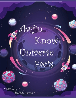 Awjin Knows Universe Facts B0DWTCF3FG Book Cover