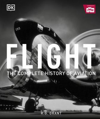 Flight: The Complete History of Aviation 0241298032 Book Cover