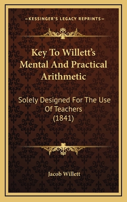 Key To Willett's Mental And Practical Arithmeti... 116545016X Book Cover