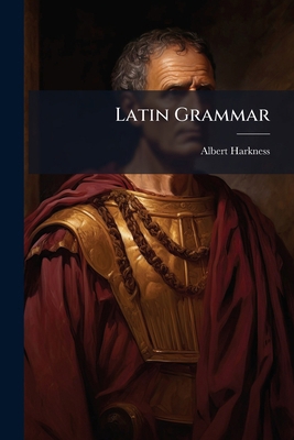 Latin Grammar 1023905728 Book Cover