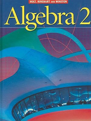 Holt Algebra 2: Student Edition Algebra 2 2003 0030660548 Book Cover