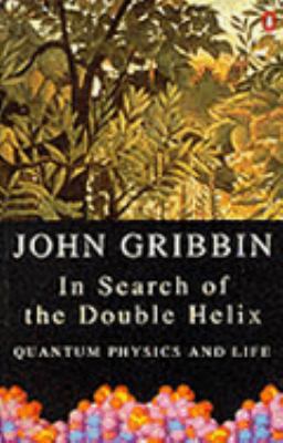 In Search Of The Double Helix 0140248137 Book Cover