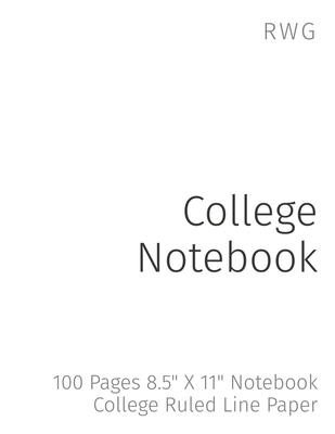 College Notebook: 100 Pages 8.5" X 11" Notebook... 1794816518 Book Cover