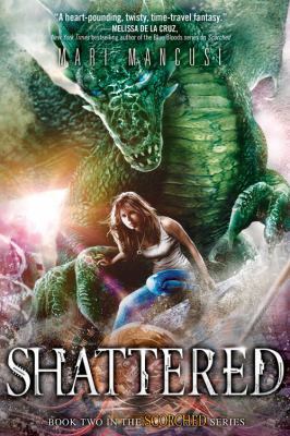 Shattered (Scorched) 1402284616 Book Cover