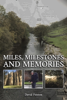Miles, Milestones and Memories 1398471321 Book Cover