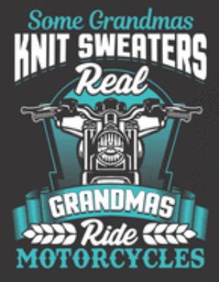 2020 Motorcycle Calendar and Planner For Bikers: Funny Grandma Motorcycle Biker Some Knit Real Ride - December 2019 - December 2020 - 8.5 X 11" Large - Organizer - Home - Family - Work - School -Rider 1691850683 Book Cover
