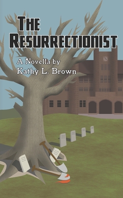 The Resurrectionist: A Novella 1733089519 Book Cover