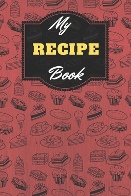 Paperback My Recipe Book To Write In :cookbook to note down your 110 favorite recipes / Blank Recipe Book to Write In Favorite Recipes/ My Best 110 Recipes And ... ,size 6x9 and 110 pages blank to Write. Book