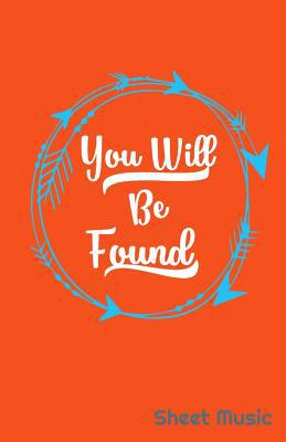 You Will Be Found Sheet Music 1090548788 Book Cover