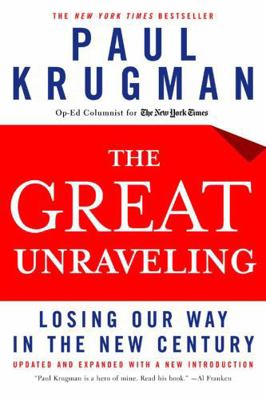 The Great Unraveling: Losing Our Way in the New... B003F76J3M Book Cover